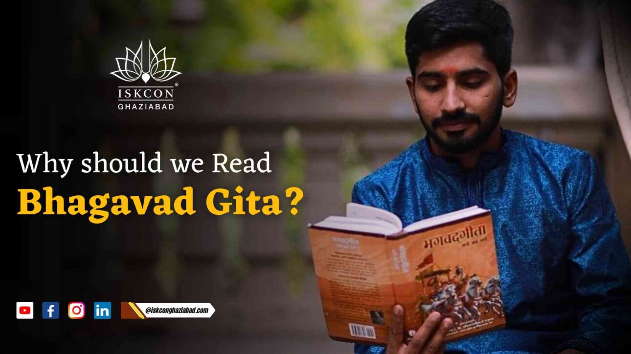 Why should we read Bhagavad Gita?