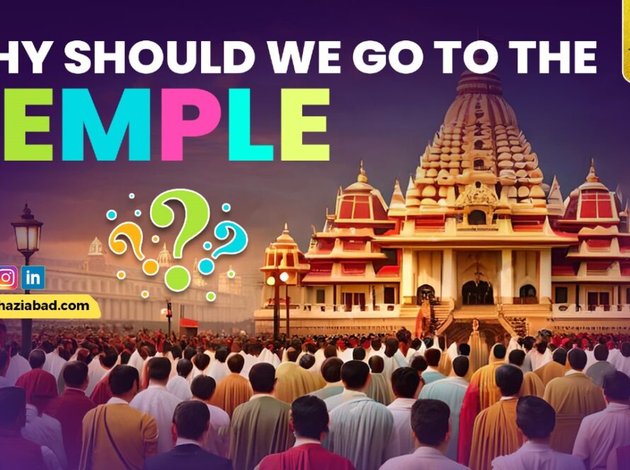 Why should we go to temple