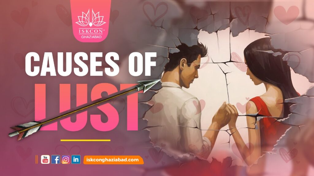 Causes of lust, in this picture cause and how to control lust has been described