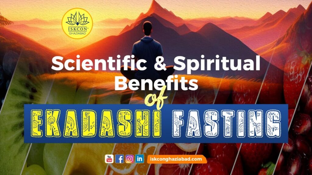 Scientific and spiritual Benefits of Ekadashi Fasting 2024