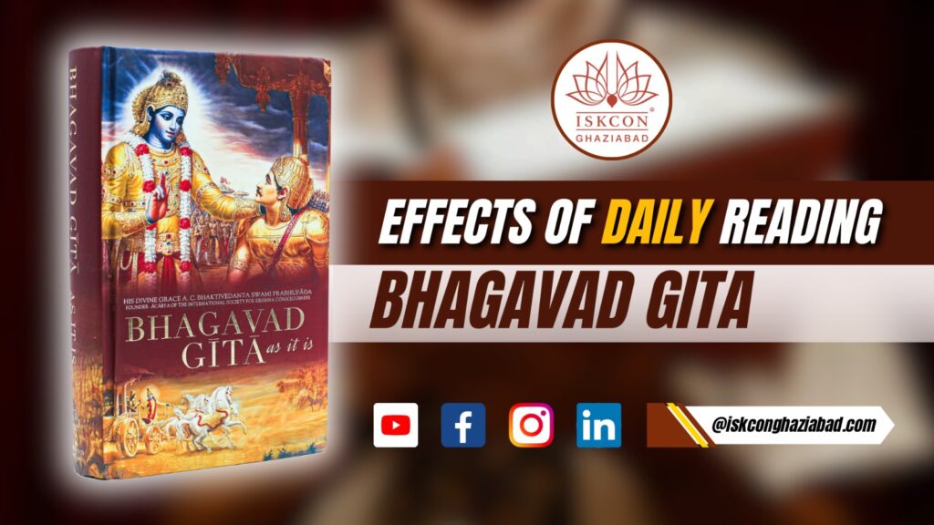 Effects and Benefits of Reading Bhagavad Gita Daily 